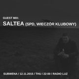 Saltea - Broken Structures vol. 4, Subwena Guest Mix, Radio Luz (11.2015)