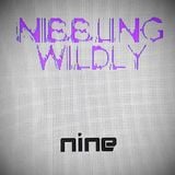 Nibbling Wildly Nine