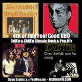 4th of July Feel Good BBQ ~ Grill'n & Chill'n Classic Rock & Pop Mix