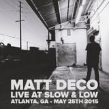 Live at Slow & Low - Atlanta, GA - May 25th, 2015