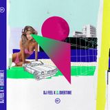 DJ FEEL-X - MR. OVERTIME