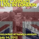 Tee Cardaci Live - Honey & Venom, London