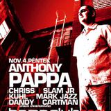 Anthony Pappa & Slam Jr. @ Home Club Budapest 2005.04.16 - Justmusic.FM -