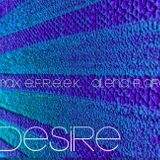 Max E.F.R.E.E.K. & Alena FLARE - Desire