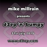 D3EP 'N' BUMPY - live broadcast 31st July '15