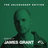 James Grant - The Anjunadeep Edition 01 - 16.05.2014