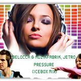 Belocca & Muzikfabrik, Jetro - Pressure (Icebox Mix)
