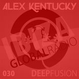 030.DEEPFUSION @ IBIZAGLOBALRADIO (Alex Kentucky) 29/03/16