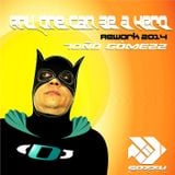 Any One Can Be a Hero (Rework 2014) - Dj Tono Gomezz