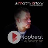 Martyn Antony - Top Beat contest set