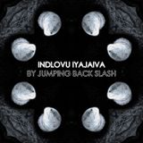 JUMPING BACK SLASH - Indlovu Iyajaiva (Mix For Steak House Records)