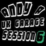 DJ Andy A Uk Garage Session 6