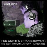 Fed Conti & Erro (Basswarp) - Live Dj Set @ Digital Shock (Part I)