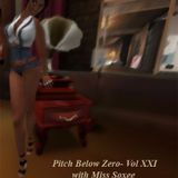 Pitch Below Zero- Vol XXI with Miss Soxee 09.09.12