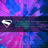 The Hedgehog - Showrocker 243 - 20.08.2015