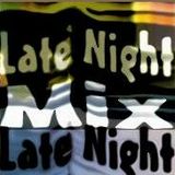 Late Night Mix!