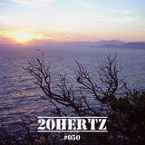 20Hertz playlist #050
