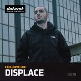 Displace - Exclusive Mix | #019