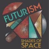 Futurism: Shades of Space - Blend