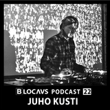 Techno Scene Best Mixes: Juho Kusti - Blocaus Podcast 22