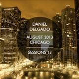 August 2013 (From Chicago) - Daniel Delgado Sessions 2013