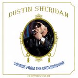 Sounds From The Underground guest mix Dustin Sheridan