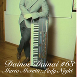 Dainos Dainai #68 Mario Moretti: Lady Night