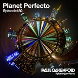 Planet Perfecto ft. Paul Oakenfold: Radio Show 180