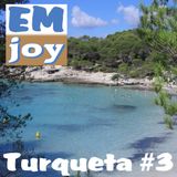 EMjoy - Turqueta #3