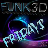 Funk3d Fridays 001 (02/05/14)