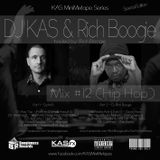 Dj KAS & Dj Rich Boogie - Mix #12 (Hip Hop)