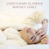 Unnecessary Glamour