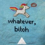 whatever, bitch | 1