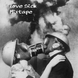 Love Sick Mixtape