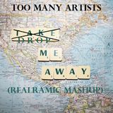 Too Many Artists - Drop Me Away (RealRamic Mashup)