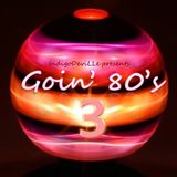 Goin' Eighties 3