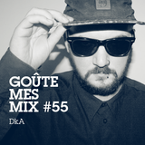 Goûte Mes Mix #55: DkA