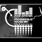 John Stigter - Progressive House Mix Vol. 9 (March - April 2013)