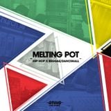 MELTING POT - Hip Hop X Reggae/Dancehall