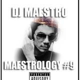 DJ MAESTRO - MAESTROLOGY #9 (Hip Hop/Rap/Old School)