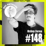 Get Physical Radio #148 mixed by Ordep Zerep