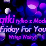 Mathew - Friday For You (Moderna Live Set 17.01.2014)