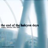 The End of the Halcyon Days