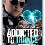 Talla 2xlc addicted to trance september 2011 talla special