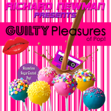 Richard Newman Presents Guilty Pleasures of Pop!