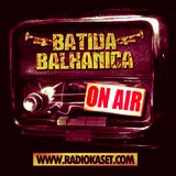 ★ BATIDA BALKANICA RADIO SHOW #2 ★