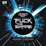 Anderson Van Ray Presents ''FUCK OF THE EMPIRE'' Episode 019 (Hexdek Guest Mix)