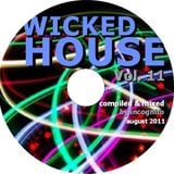 Wicked House Vol. 11 mixed by DJ Incognito