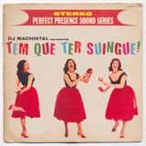 Dj Machintal apresenta "Tem Que Ter Suíngue!" (2011)