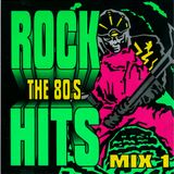 Rock Hits of the Eighties Mix 1